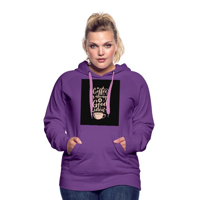 coffe-is-always-a-good-idea (1) - Copy