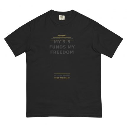 My 9-5 Funds My Freedom Tee