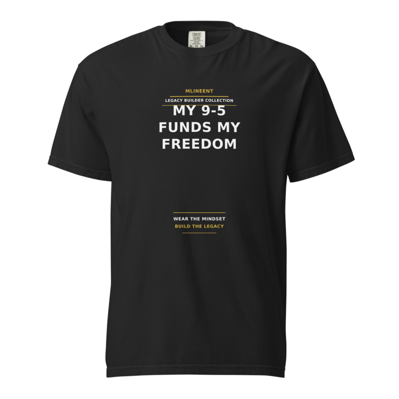 My 9-5 Funds My Freedom Tee